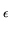 $\scriptstyle \epsilon$