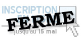 La période d'inscription est terminée. Inscription sur place seulement.